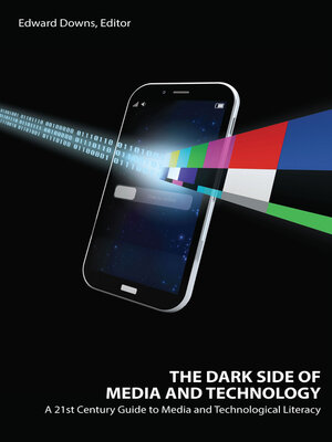 cover image of The Dark Side of Media and Technology